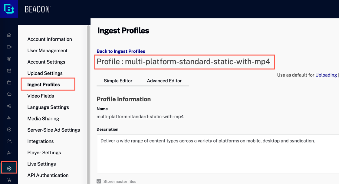 Ingest profile